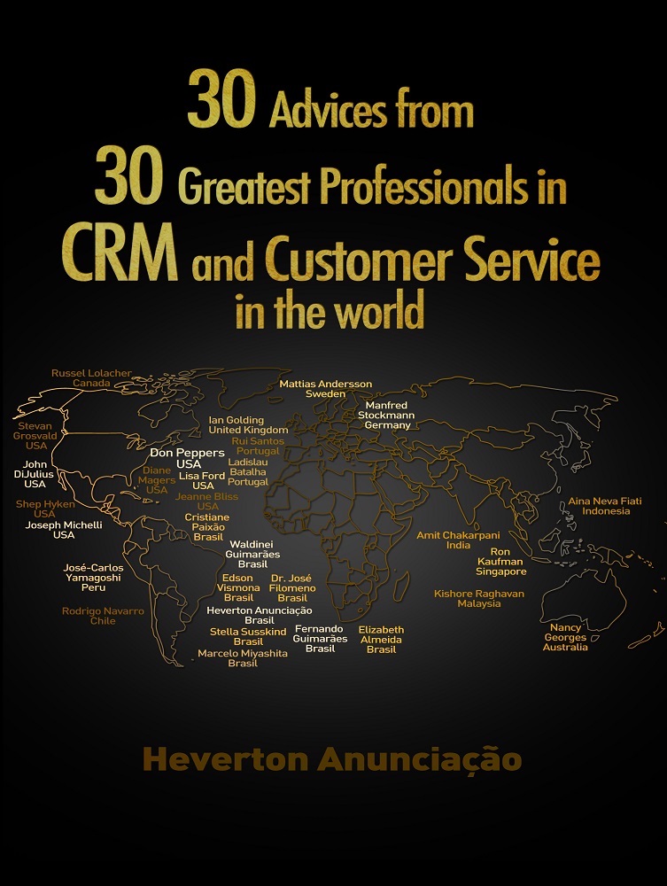 30 Advices from 30 Greatest Professionals in CRM and Customer Service in the World